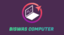 Biswas Computer